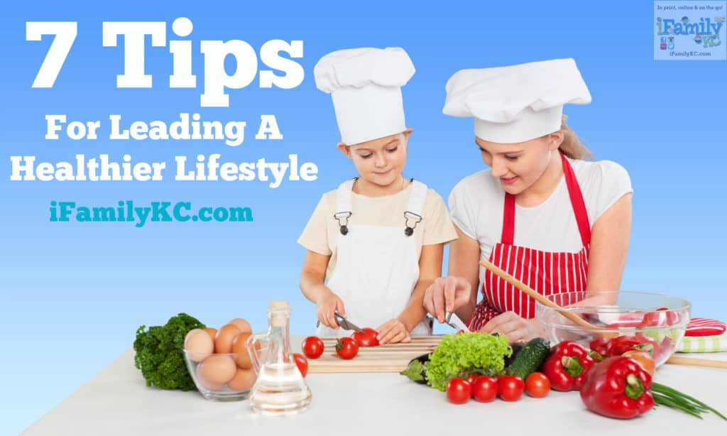 7 tips for leading a healthier lifestyle