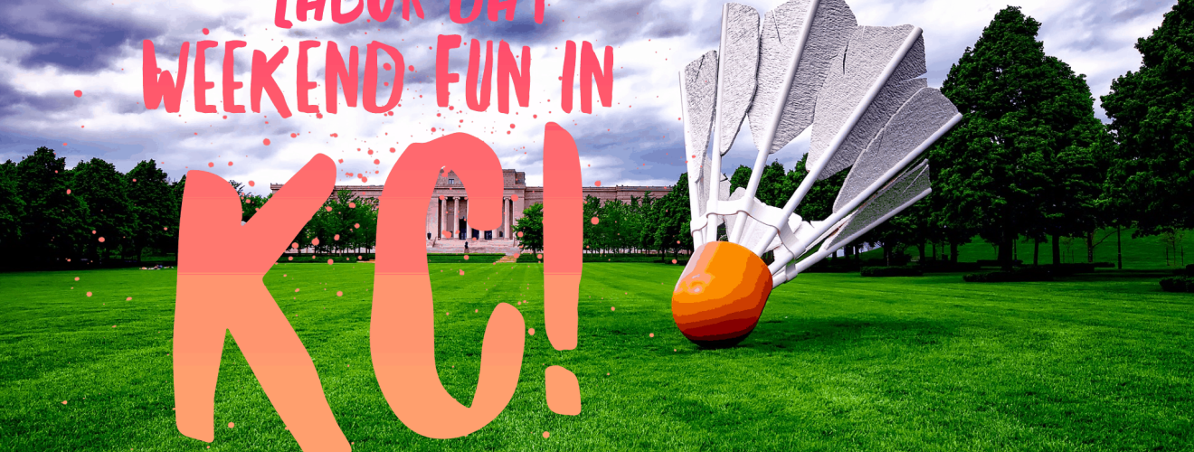 Guide to Labor Day in KC