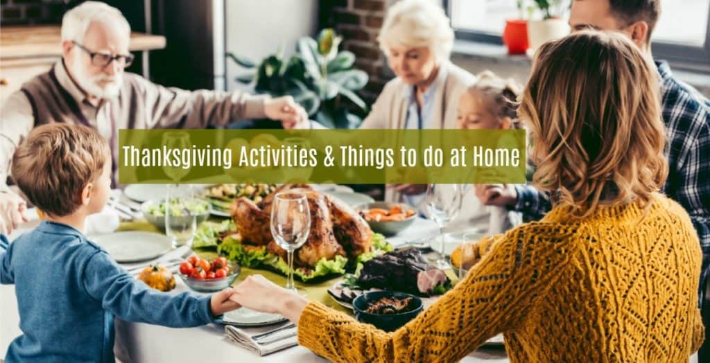 Thanksgiving Activities and Things to Do at Home