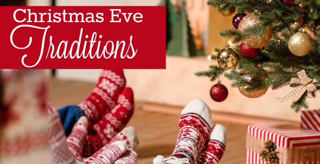 Christmas Eve Traditions & Things to Do