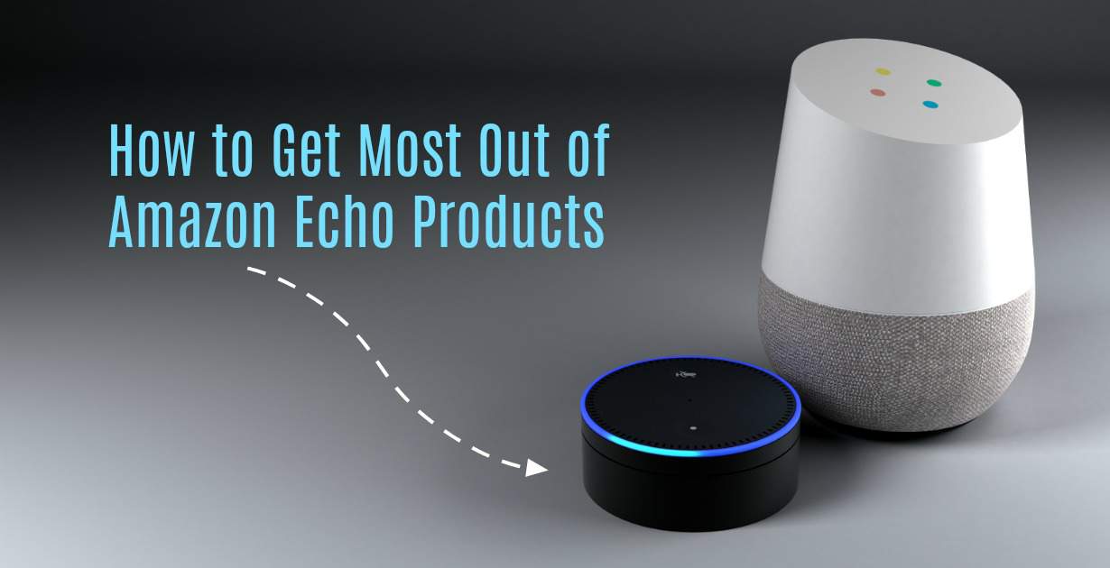 Best Amazon Echo Features