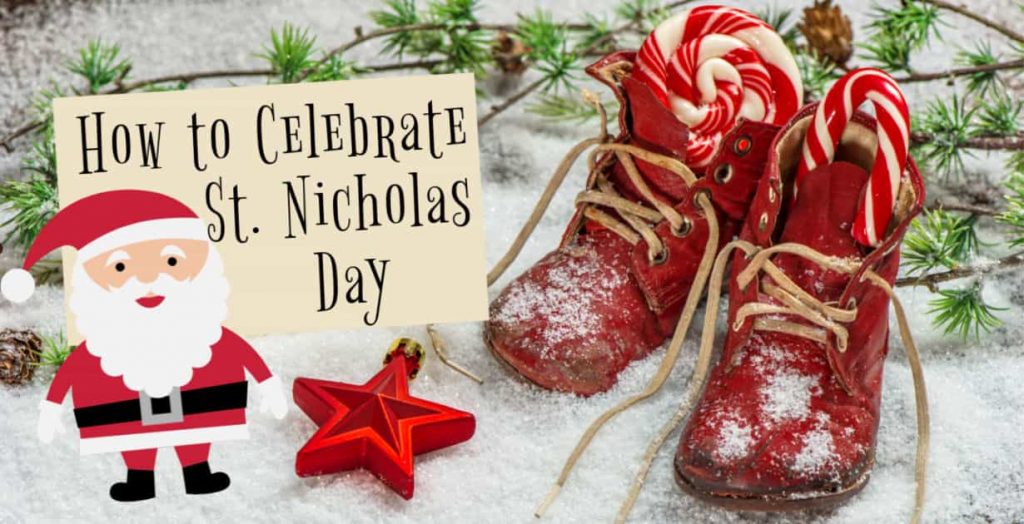 Celebrate St. Nicholas Day Ideas & Traditions