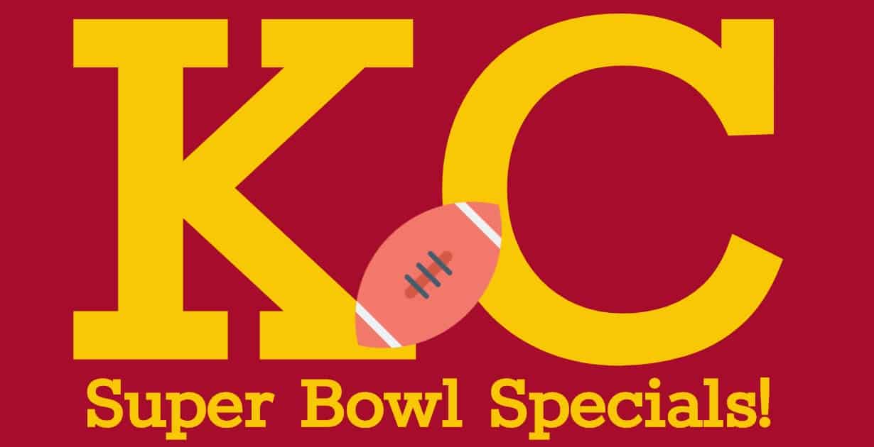 Super Bowl Specials in Kansas City