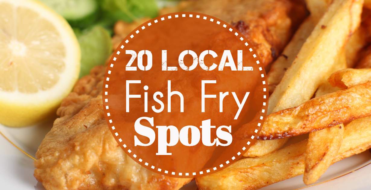 20 local fish fry spots