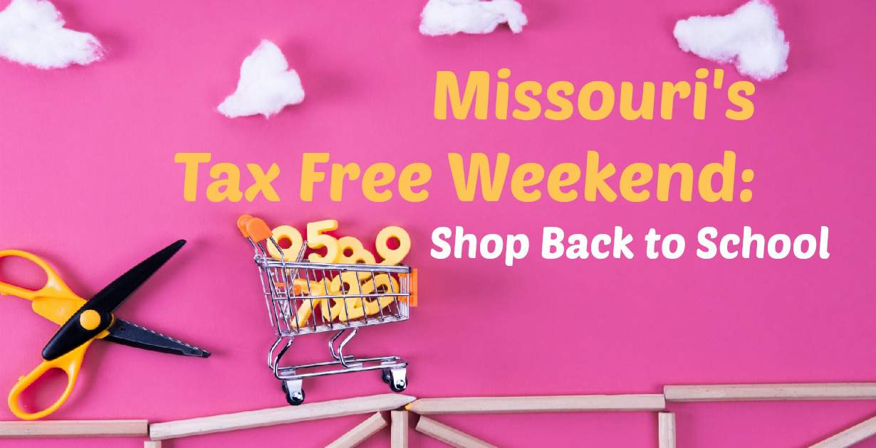 2024 Missouri TaxFree Weekend Sales Guide Back to School Sales