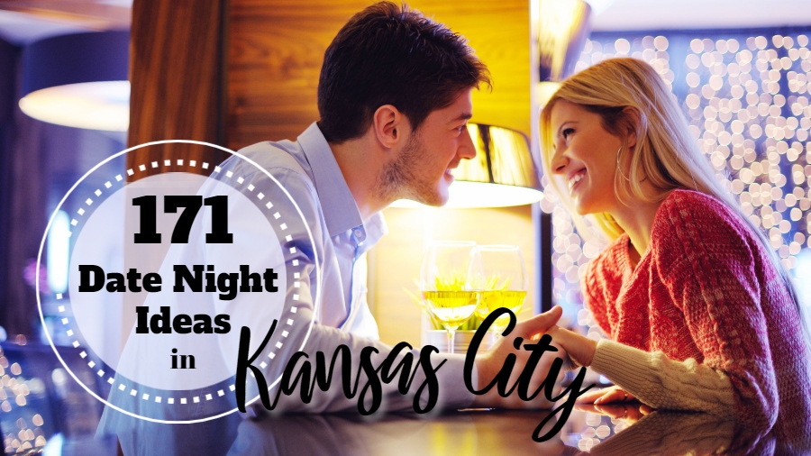 171 Fun Date Night Ideas In Kansas City